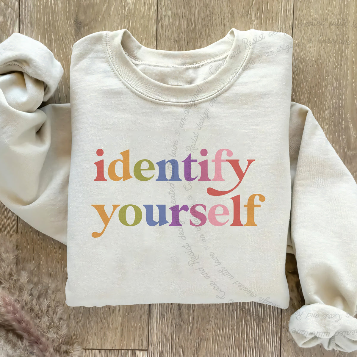 Identify Yourself Care & Resist Gildan crewneck sweatshirt in Sand