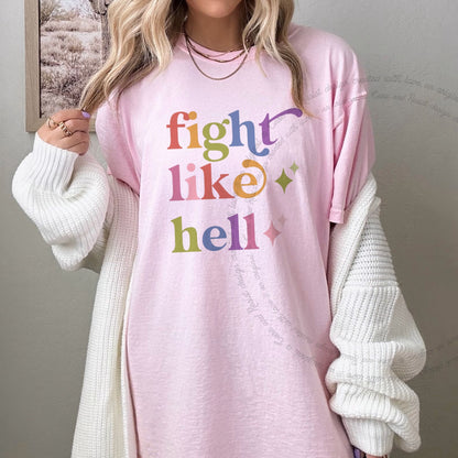 Fight Like Hell Care & Resist rainbow Comfort Colors tee, Blossom