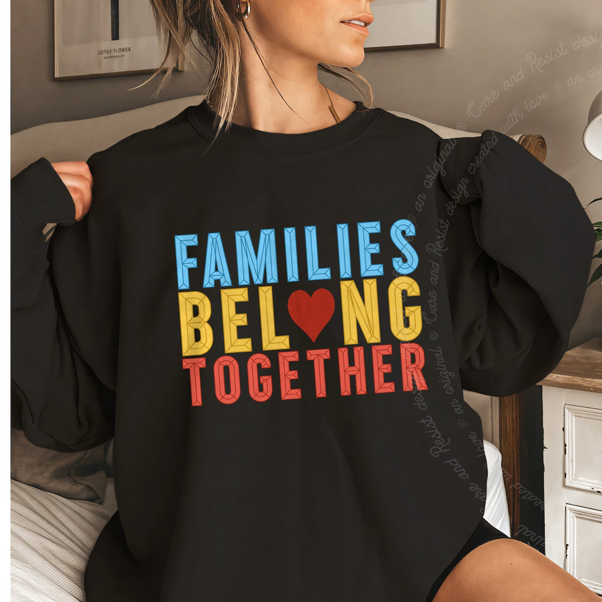 Families Belong Together Care & Resist Gildan crewneck sweatshirt in Black