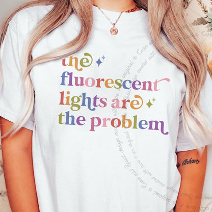 The Fluorescent Lights are the Problem Care & Resist progressive t-shirt in White