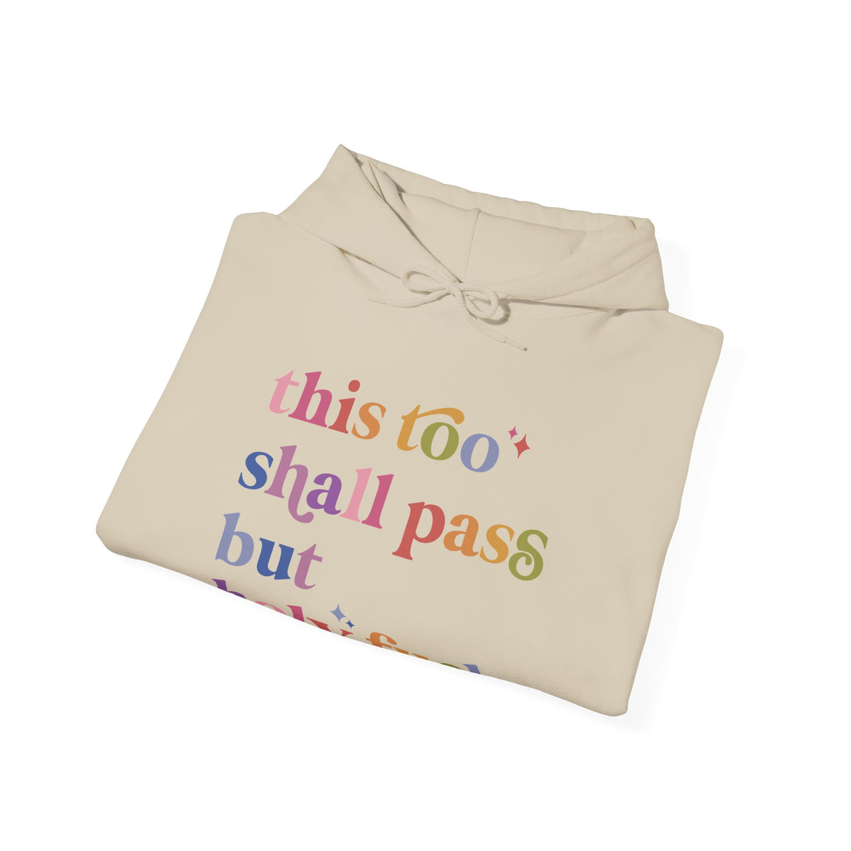 This Too Shall Pass but Holy Fuck Hoodie