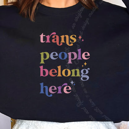 Trans People Belong Here Care & Resist Gildan crewneck sweatshirt in Black
