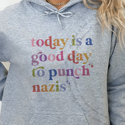 Today Is a Good Day to Punch Nazis Care & Resist Gildan hoodie in Sport Grey