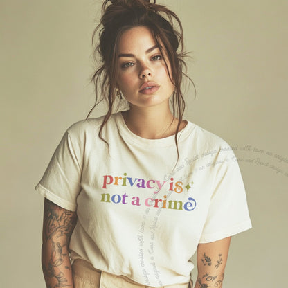 Privacy is not a Crime Care & Resist rainbow Comfort Colors tee, Ivory