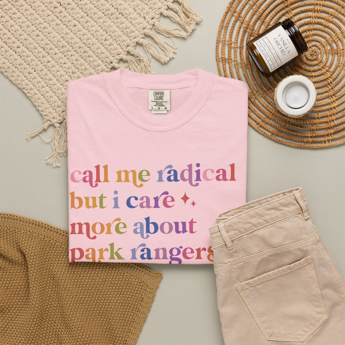 Call Me Radical but I Care More About Park Rangers Than Billionaires Comfort Colors Unisex T-Shirt