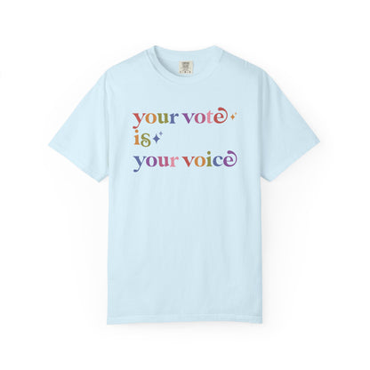 Your Vote is Your Voice Care & Resist rainbow Comfort Colors tee
