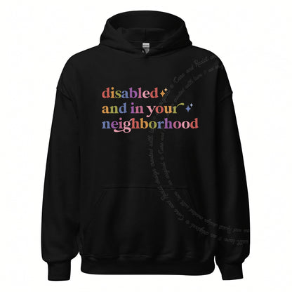 Disabled and in Your Neighborhood Care & Resist Gildan hoodie in Black