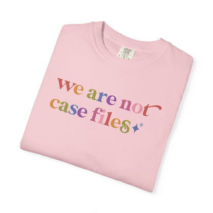We are not Case Files Comfort Colors Unisex T-Shirt