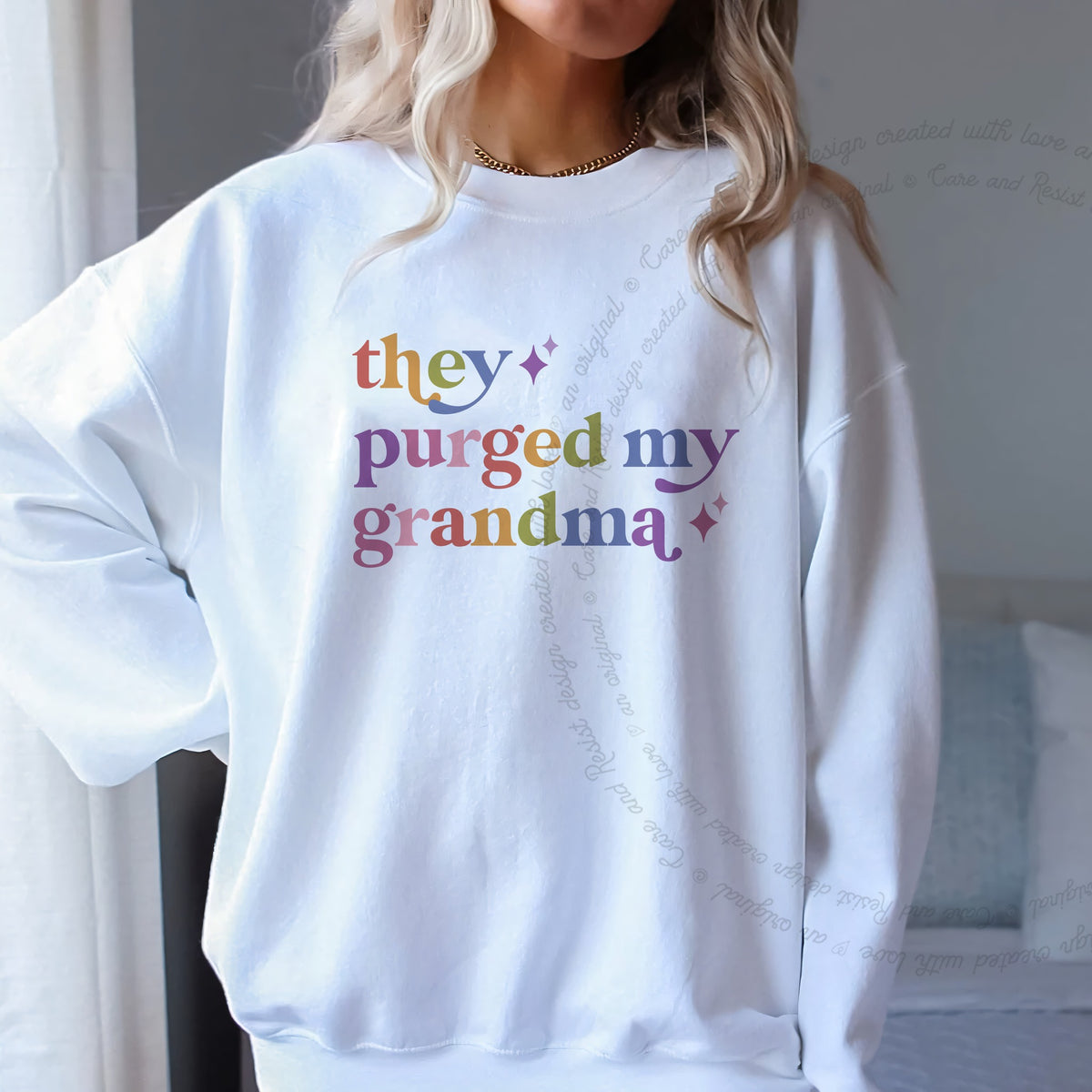 They Purged My Grandma Care & Resist Gildan crewneck sweatshirt in White