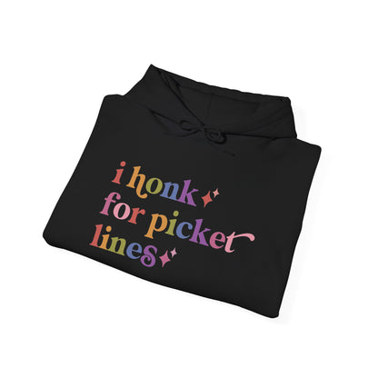 I Honk for Picket Lines Hoodie