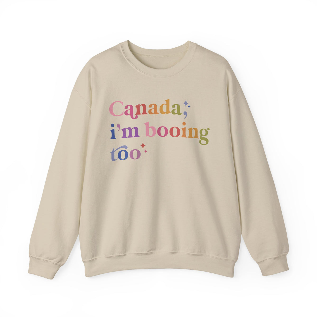 Canada, I'm Booing Too Sweatshirt
