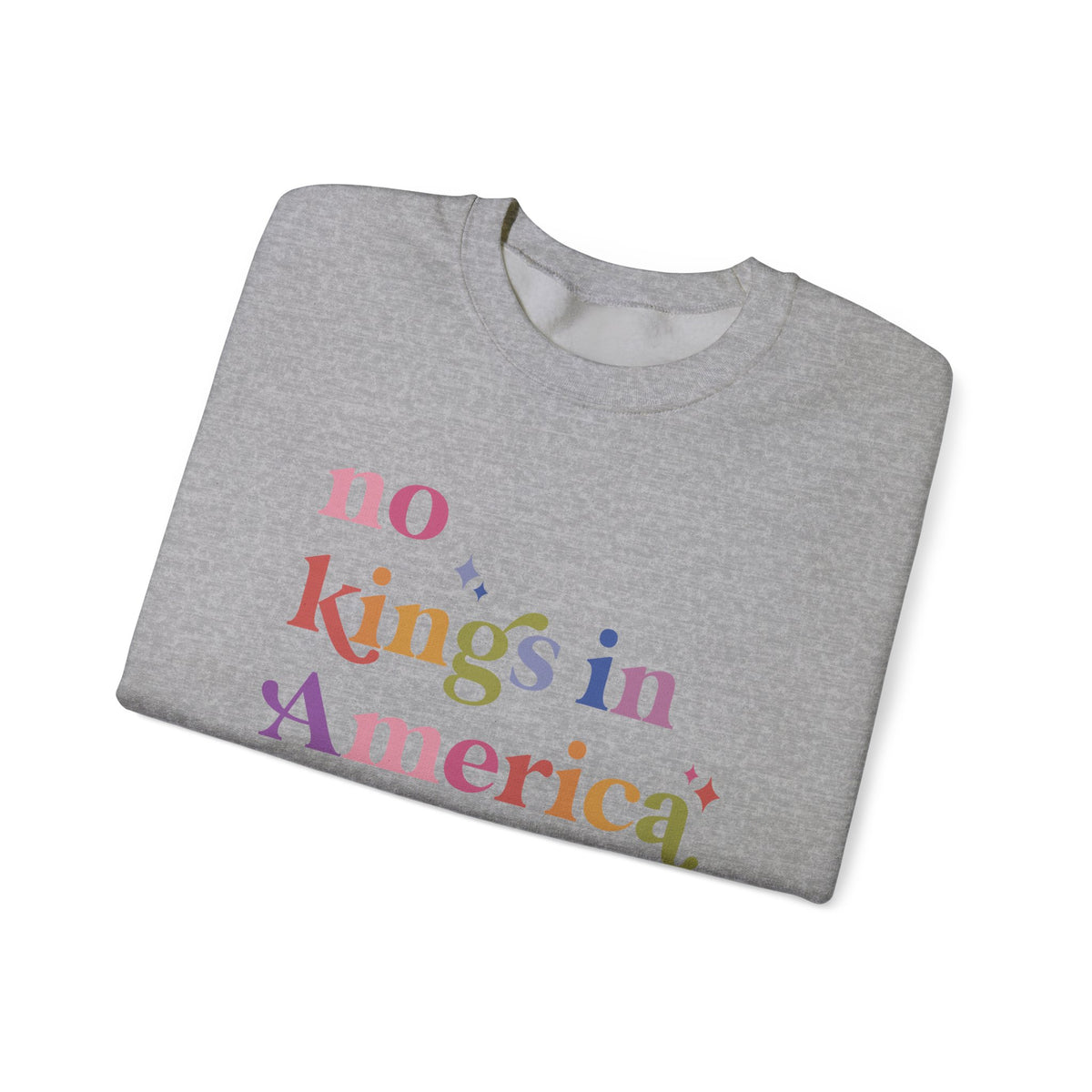 No Kings in America Sweatshirt