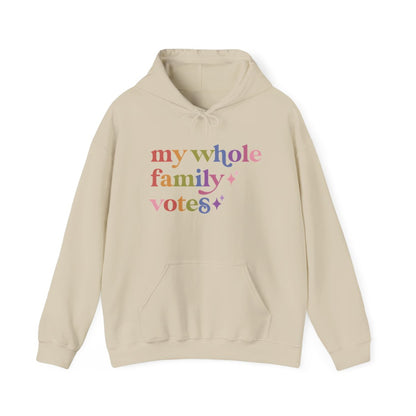 My Whole Family Votes Care & Resist Gildan hoodie in Sand
