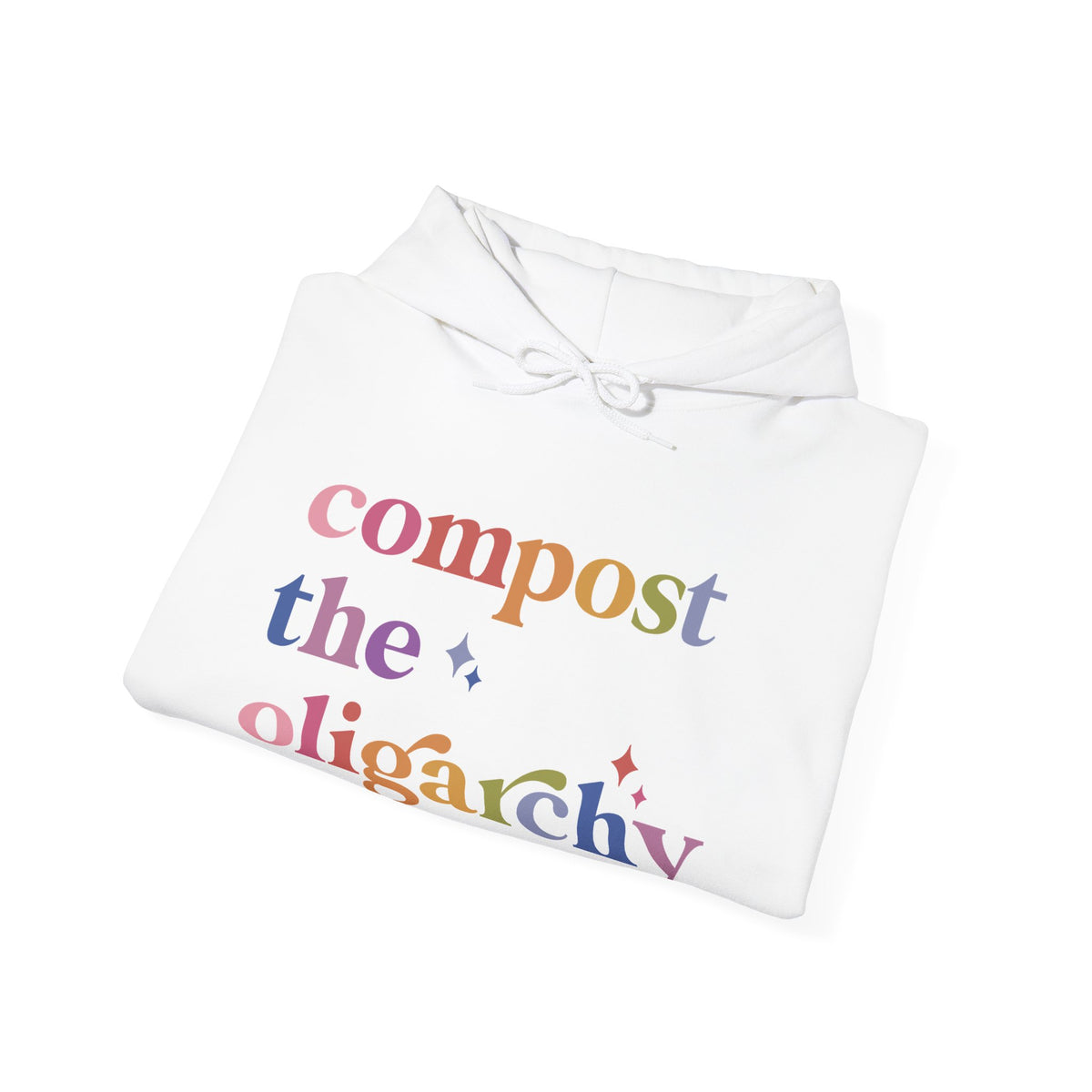 Compost the Oligarchy Hoodie