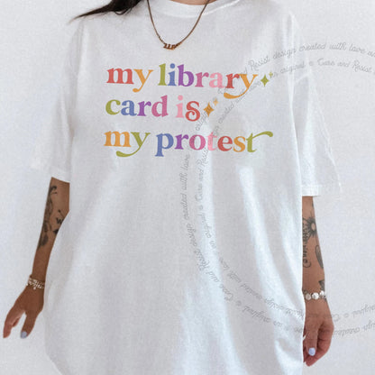 My Library Card is My Protest Care & Resist progressive t-shirt in White