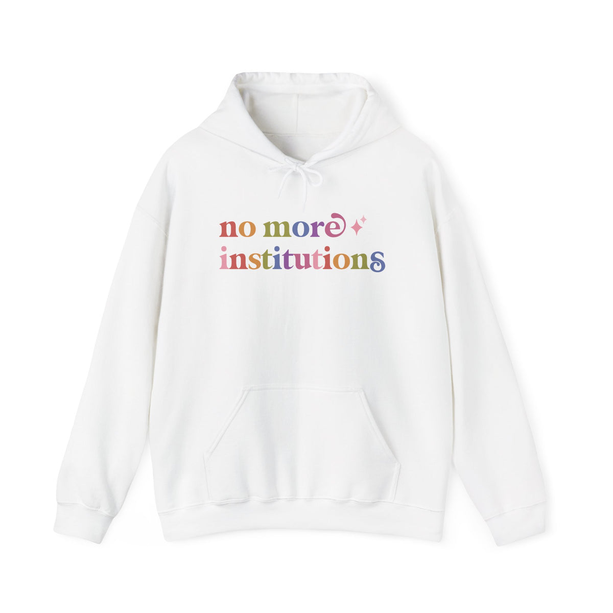 No More Institutions Hoodie
