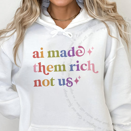 Ai Made Them Rich not Us Care & Resist Gildan hoodie in White