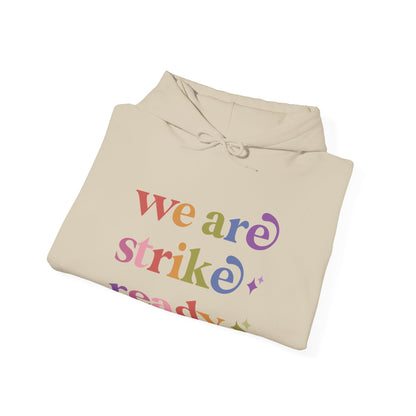 We are Strike Ready Hoodie