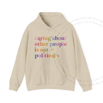 Caring About Other People Is Not Political Care & Resist Gildan hoodie in Sand