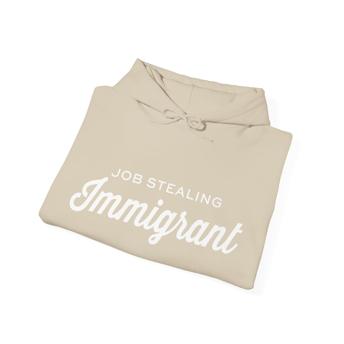 Job Stealing Immigrant Hoodie