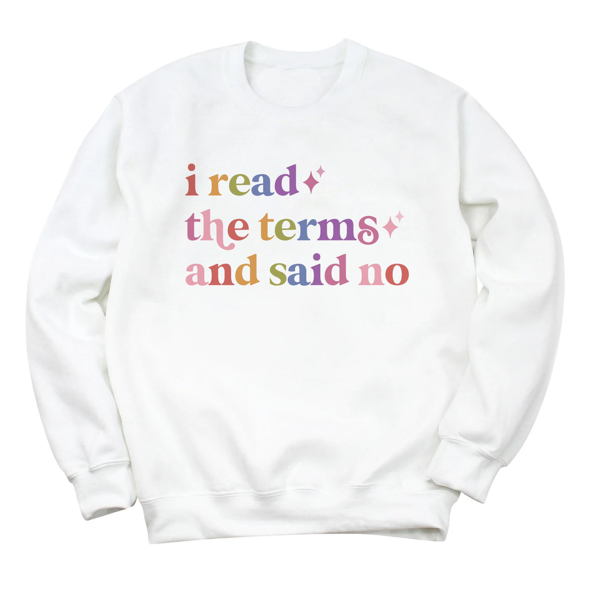 I Read the Terms and Said No Care & Resist Gildan crewneck sweatshirt in White