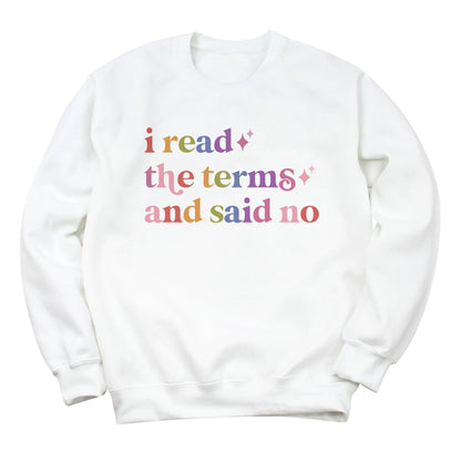 I Read the Terms and Said No Care & Resist Gildan crewneck sweatshirt in White