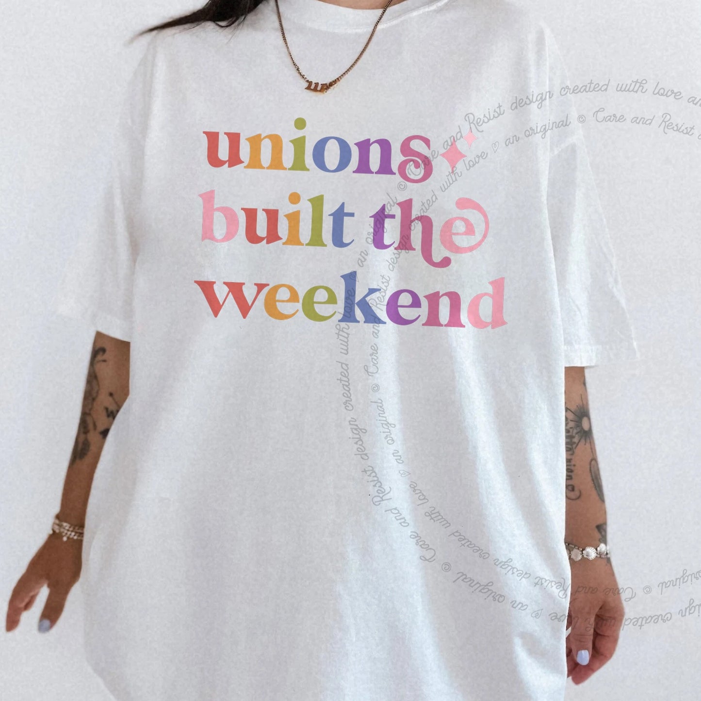 Unions Built the Weekend Care & Resist rainbow Comfort Colors tee, White