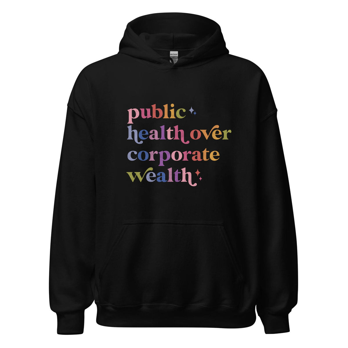 Public Health Over Corporate Wealth Care & Resist Gildan hoodie in Black