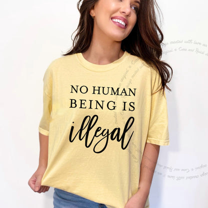 No Human Being Is Illegal Care & Resist progressive t-shirt in Banana