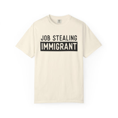 Job Stealing Immigrant Block Comfort Colors Unisex T-Shirt