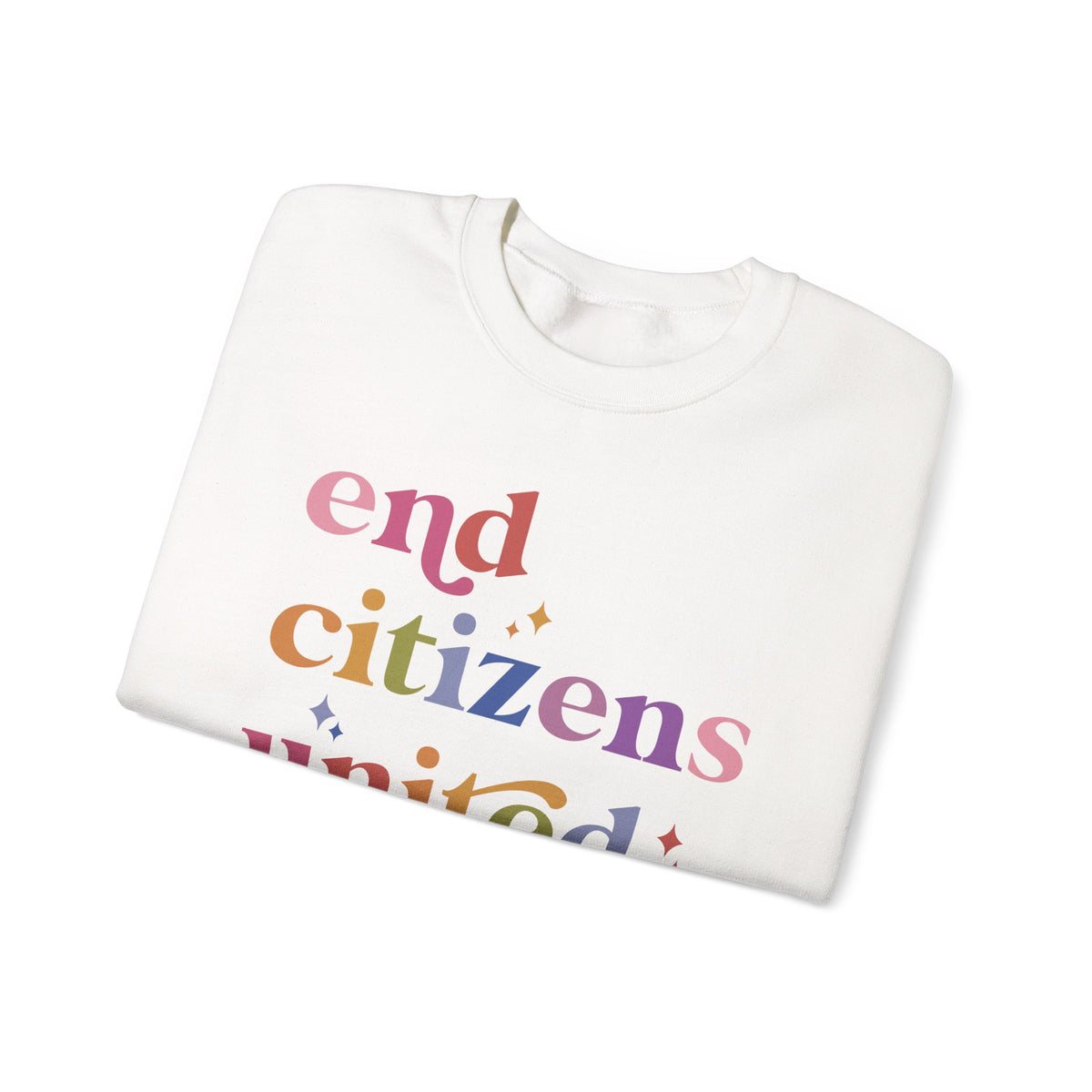 End Citizens United Sweatshirt