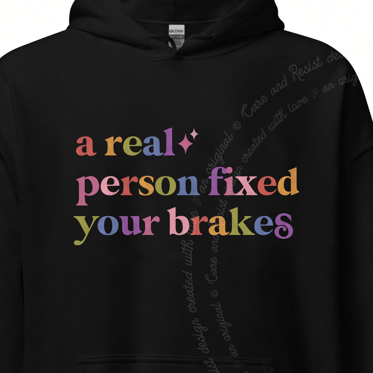A Real Person Fixed Your Brakes Care & Resist Gildan hoodie in Black