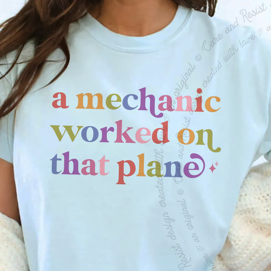 A Mechanic Worked on That Plane Care & Resist progressive t-shirt in Chambray