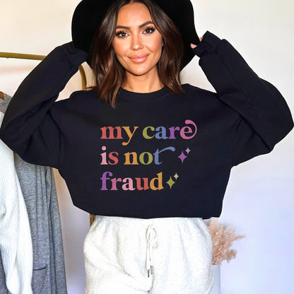 My Care is not Fraud Care & Resist Gildan crewneck sweatshirt in Black