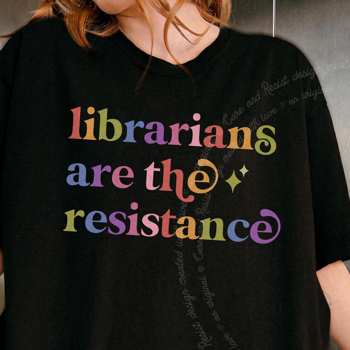 Librarians are the Resistance Care & Resist progressive t-shirt in Black
