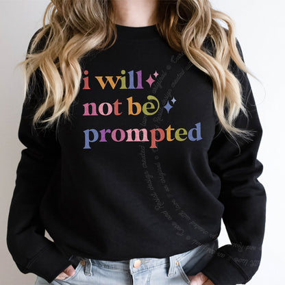 I Will not Be Prompted Care & Resist Gildan crewneck sweatshirt in Black