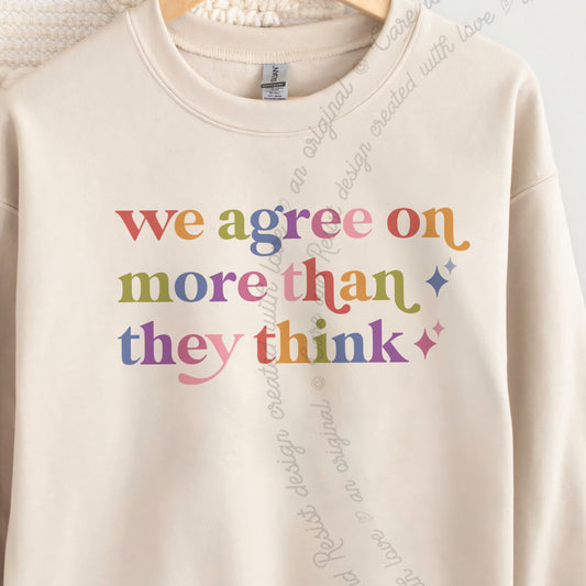 We Agree on More Than They Think Care & Resist Gildan crewneck sweatshirt in Sand
