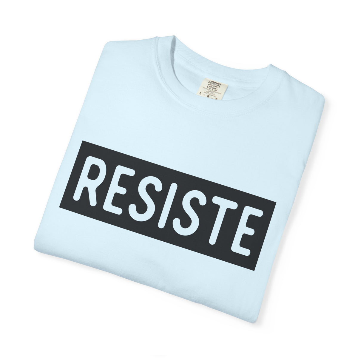 Resiste Comfort Colors Unisex T-Shirt