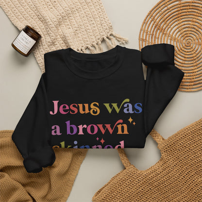 Jesus Was a Brown Skinned Refugee Sweatshirt