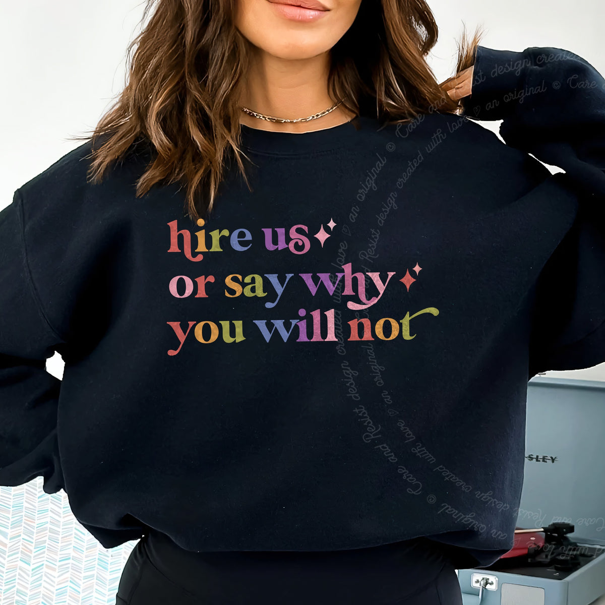 Hire Us or Say Why You Will not Care & Resist Gildan crewneck sweatshirt in Black