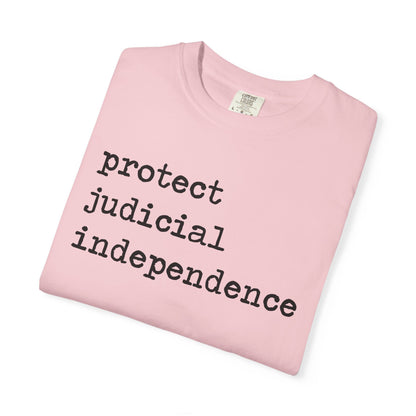 Protect Judicial Independence Comfort Colors Unisex T-Shirt