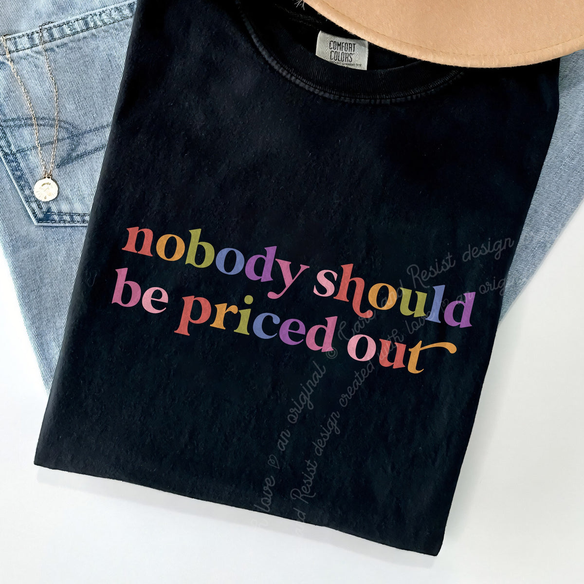 Nobody Should Be Priced Out Care & Resist progressive t-shirt in Black