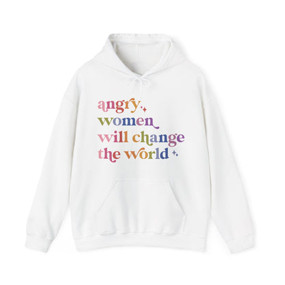 Angry Women Will Change the World Hoodie