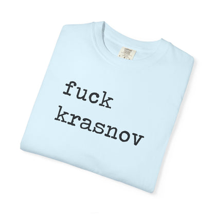 Fuck Krasnov Comfort Colors Unisex T-Shirt