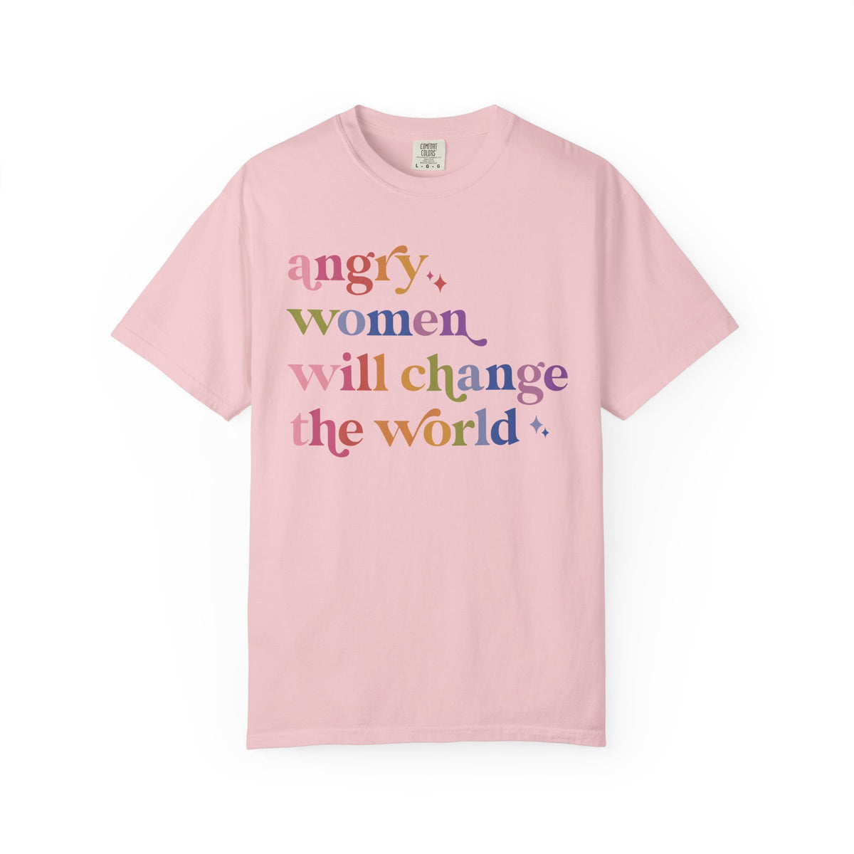 Angry Women Will Change the World Comfort Colors Unisex T-Shirt