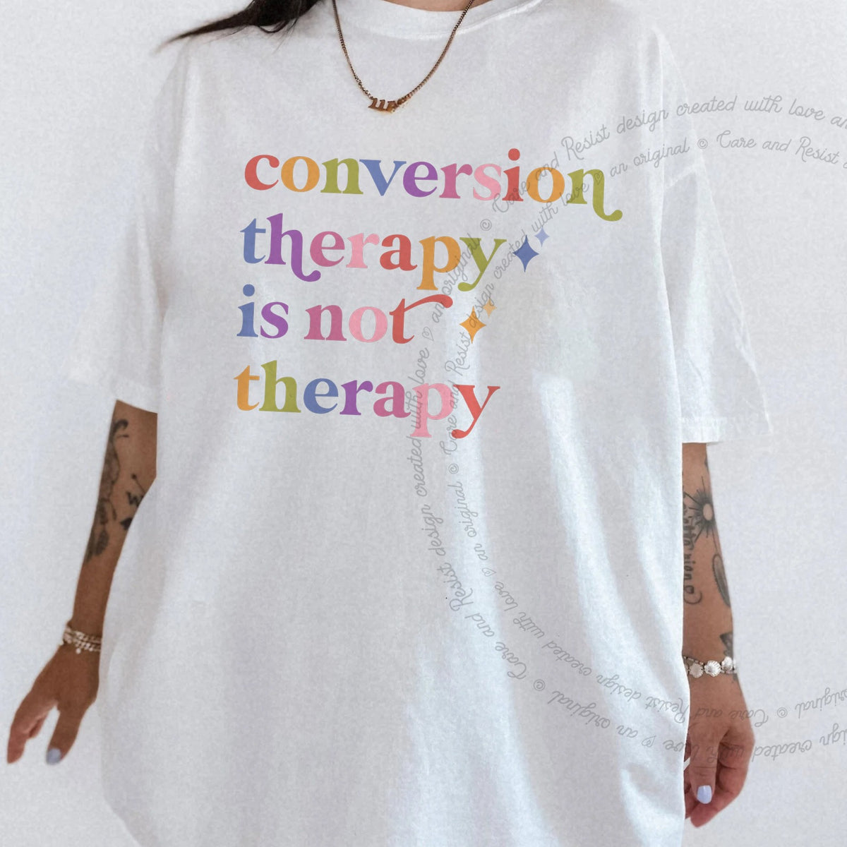 Conversion Therapy is not Therapy Care & Resist progressive t-shirt in White