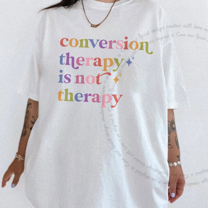 Conversion Therapy is not Therapy Care & Resist progressive t-shirt in White