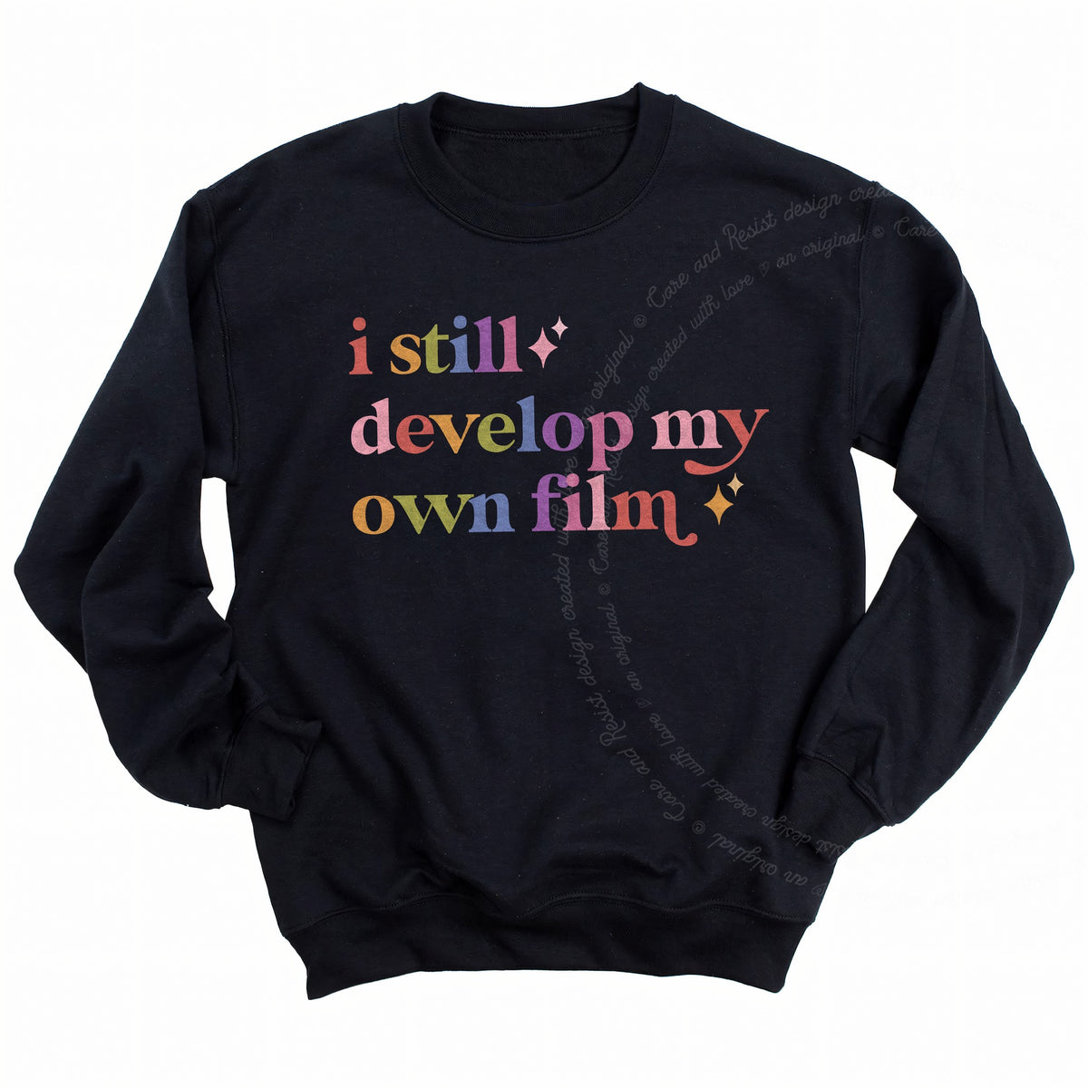 I Still Develop My Own Film Care & Resist Gildan crewneck sweatshirt in Black