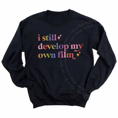 I Still Develop My Own Film Care & Resist Gildan crewneck sweatshirt in Black