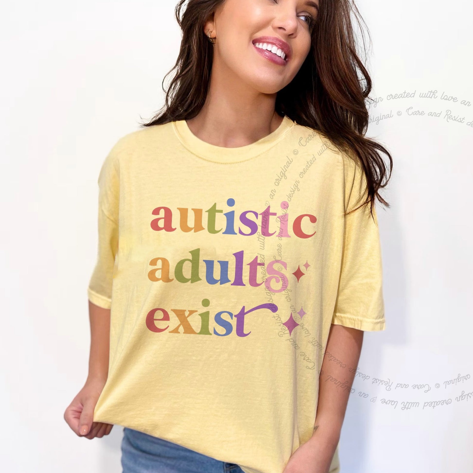 Autistic Adults Exist Care & Resist rainbow Comfort Colors tee, Banana